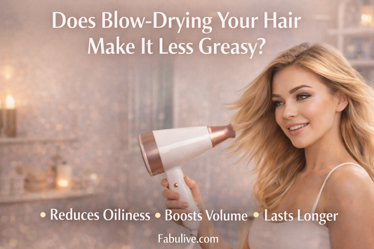 Does Blow Drying Your Hair Make It Less Greasy?